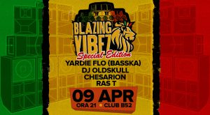 Blazing Vibez Reggae Party - Special Showcase Edition