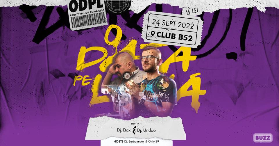 O Data Pe Luna Party: DJ Dox & DJ Undoo (Invitati)