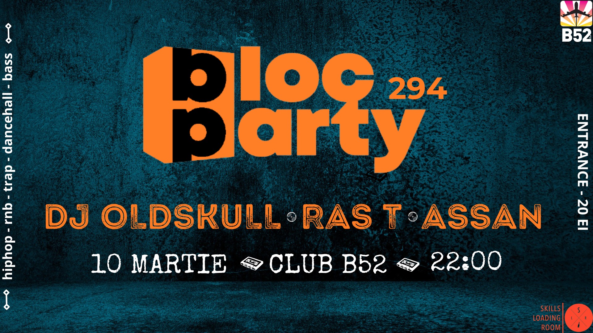 BLOC PARTY 294 // DJ OLDSKULL / RAS T / ASSAN