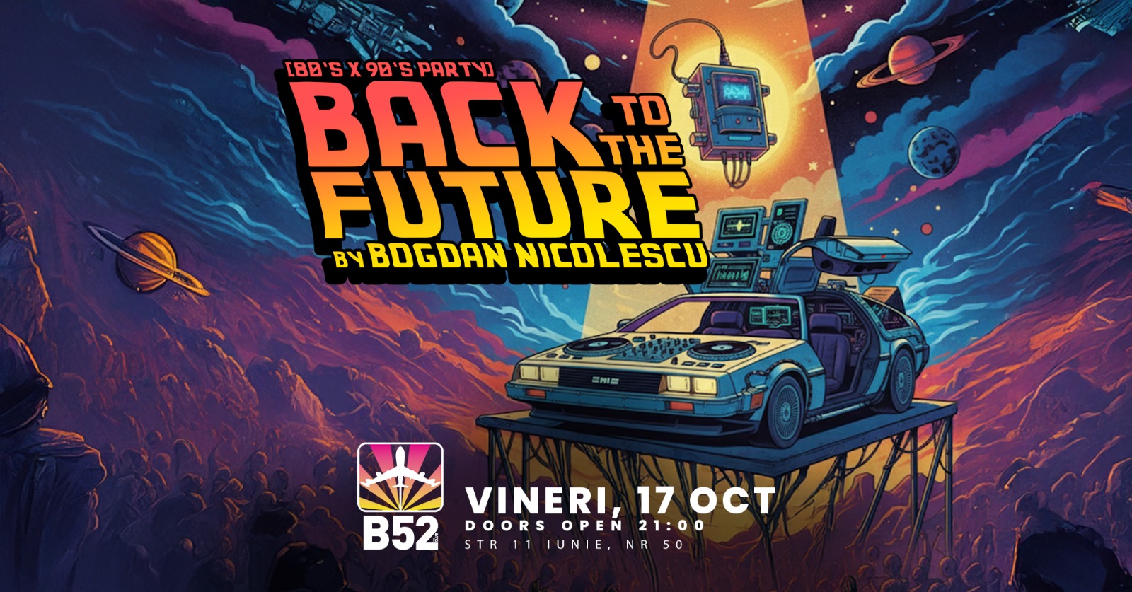Back To The Future (80's & 90's Party) @ B52 The Club