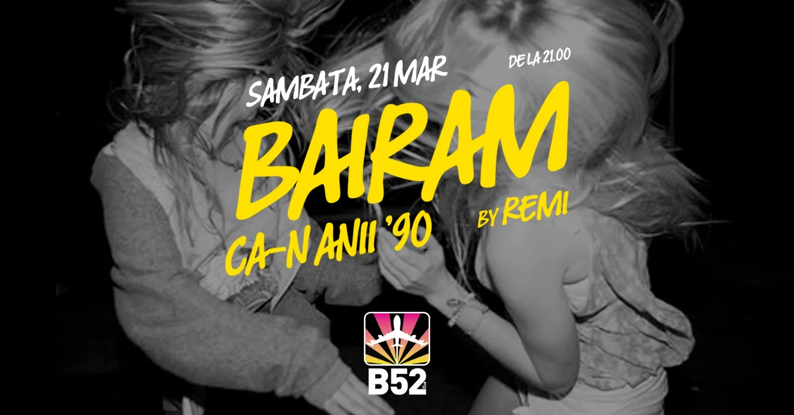 Bairam Ca-n Anii 90 Party Bairam Ca-n Anii 90 Party